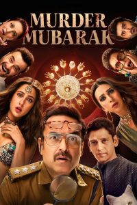 Murder Mubarak (2024) | Indian Movie