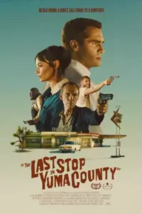 Read more about the article The Last Stop In Yuma County (2023)|Hollywood movie