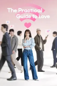 Read more about the article The Practical Guide to Love Season 1 ( Episode 1 added)
